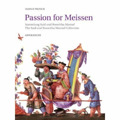 обложка книги Passion for Meissen: The Said and Roswitha Marouf Collection книга Passion for Meissen: The Said and Roswitha Marouf Collection, автор: Ulrich Pietsch